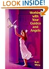 Working with Your Guides and Angels