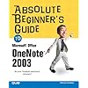 Absolute Beginner's Guide to Microsoft Office OneNote 2003