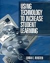 Using Technology to Increase Student Learning