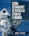 Using Technology to Increase Student Learning