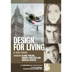 Design for Living (L.A. Theatre Works Audio Theatre Collection)