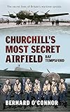 Churchill's most secret airfield : RAF Tempsford