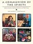 A Communion of the Spirits: African-American Quilters, Preservers, and Their Stories