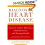 Diagnosis: Heart Disease: Answers to Your Questions about Recovery and Lasting Health