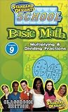 Standard Deviants School - Basic Math, Program 9 - Multiplying & Dividing Fractions (Classroom Edition)