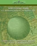 Rebuilding Iraq: U.S. Mismanagement in the Middle East