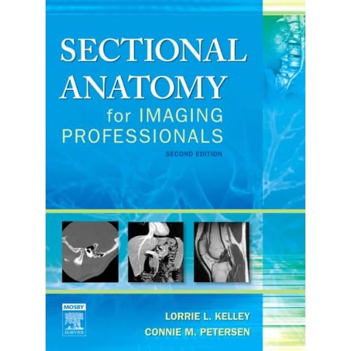 Sectional Anatomy for Imaging Professionals