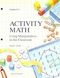Activity Math: Using Manipulatives in the Classroom