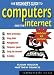The Beginner's Guide to Computers and the Internet: Windows  XP Edition (Beginners Guide)