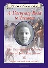 A Desperate Road to Freedom