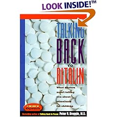 Talking Back to Ritalin: What Doctors Aren't Telling You About Stimulants for Children
