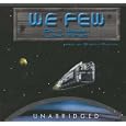 We Few (March Upcountry) by David Weber, John Ringo, and Stefan Rudnicki