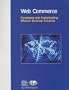 Web Commerce: Developing and Implementing Effective Business Solutions