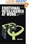 Emotional Intelligence at Work: A Professional Guide (Response Books)