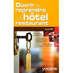 Ouvrir ou reprendre un h�tel-restaurant