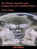 The Private Memoirs and Confessions of a Justified Sinner