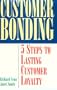Customer Bonding: Pathway to Lasting Customer Loyalty