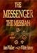 The Messenger the Messiah