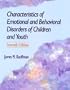 Characteristics of Emotional and Behavioral Disorders of Children and Youth (7th Edition)