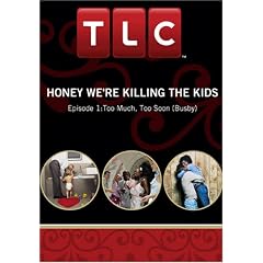 Honey We're Killing the Kids - Episode 1:Too Much, Too Soon (Busby) by 