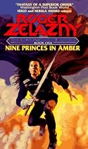 Nine Princes in Amber: The Chronicles of Amber Book One