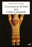 Conversation de fond avec Carlos Castaneda