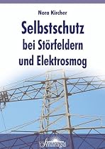 Selbstschutz bei Störfeldern und Elektrosmog