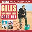 Giles Wemmbley Hogg Goes off (Radio Collection)