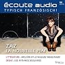 H&ouml;rbuch Écoute audio - ZAZ la nouvelle Piaf. 6/2013: Französisch lernen Audio - ZAZ die neue Piaf