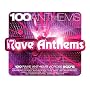 100 Anthems - Rave Anthems