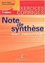 Note de synth�se, tome 1, exercices et corrig�s, 3e �dition