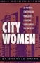 City Women/20 Powerful, Contemporary Monologues Embracing Characters of the Naked City