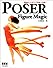 POSER Figure Magic －理想のフィギュア作成への道－