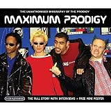 Maximum Prodigy: The Unauthorised Biography of Prodigy