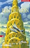 Pendragon - Der Herr der Zeit. Journal einer Reise durch Zeit und Raum