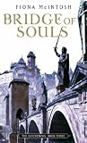 Bridge of Souls: The Quickening Book Three