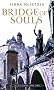 Bridge Of Souls: The Quickening: Book Three