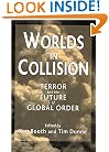 Worlds in Collision: Terror and the Future of Global Order