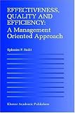 Effectiveness, Quality and Efficiency: A Management Oriented Approach