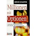 Millionen mit Optionen. Gezielter Verm�gensaufbau mit Aktien- und Indexoptionen