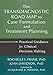 The Transdiagnostic Road Map to Case Formulation and Treatment Planning: Practical Guidance for Clinical Decision Making