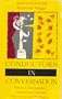 Conductors in Conversation: Fifteen Contemporary Conductors Discuss Their Lives and Profession