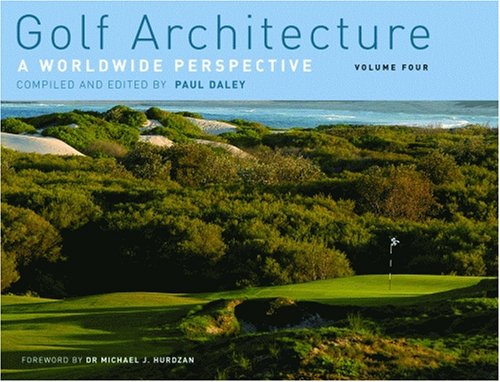 Golf Architecture: A Worldwide Perspective (Golf Architecture)