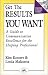 Get the Results You Want: Guide to Communication Excellence for the Helping Professional (Positive Change Guides)