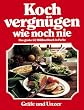 Kochvergn�gen wie noch nie . Sonderleistung Kochen