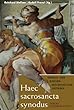 Haec sacrosancta synodus. Konzils- und kirchengeschichtliche Beitr�ge