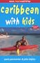 Caribbean with Kids, Third Edition