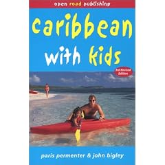 Caribbean with Kids (Open Road's Caribbean with Kids Guide)