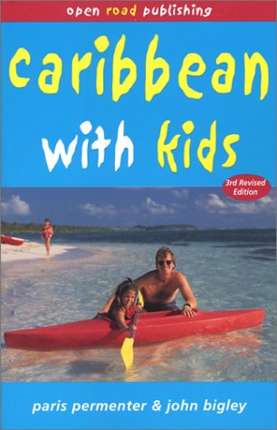 Caribbean with Kids Third Edition