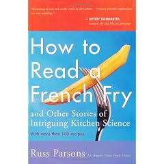 How to Read a French Fry: And Other Stories of Intriguing Kitchen Science